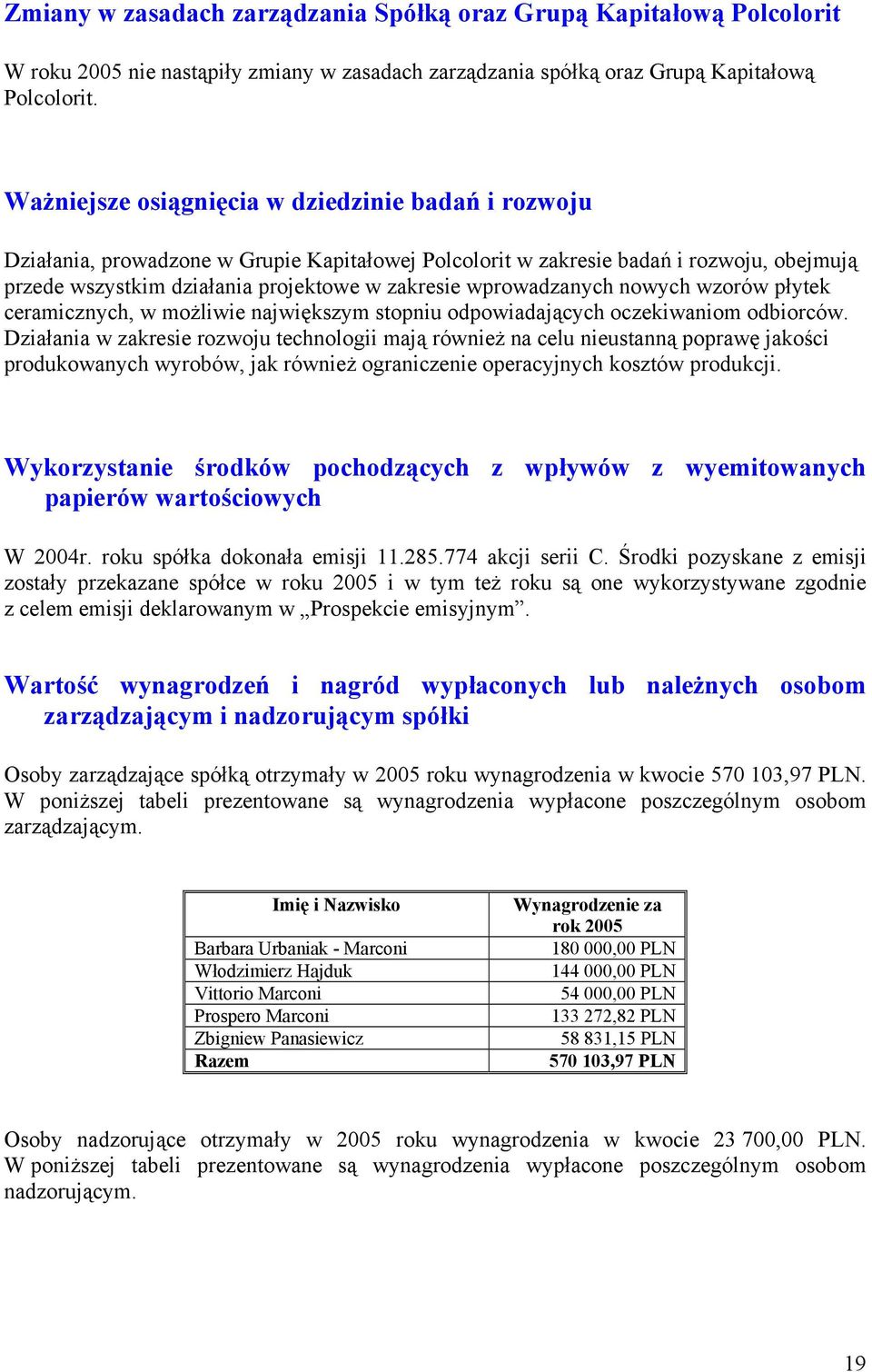 wprowadzanych nowych wzorów płytek ceramicznych, w możliwie największym stopniu odpowiadających oczekiwaniom odbiorców.