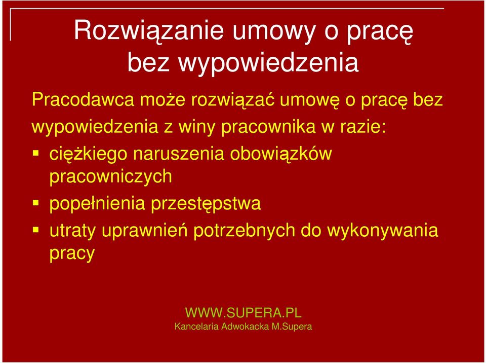 razie: cięŝkiego naruszenia obowiązków pracowniczych