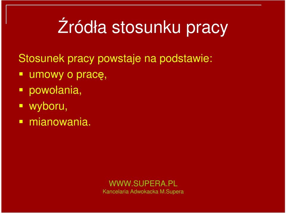 podstawie: umowy o pracę,