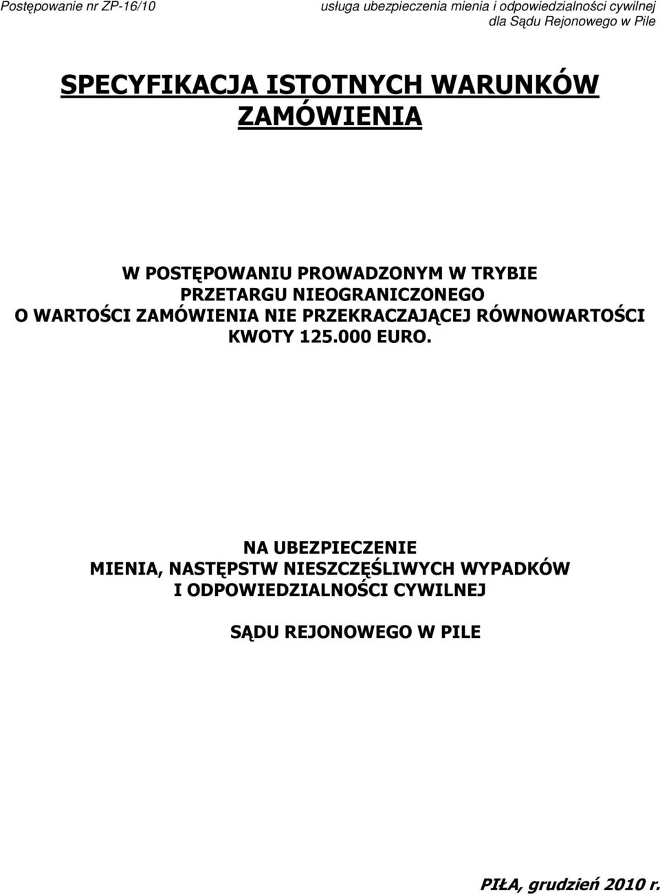 RÓWNOWARTOŚCI KWOTY 125.000 EURO.