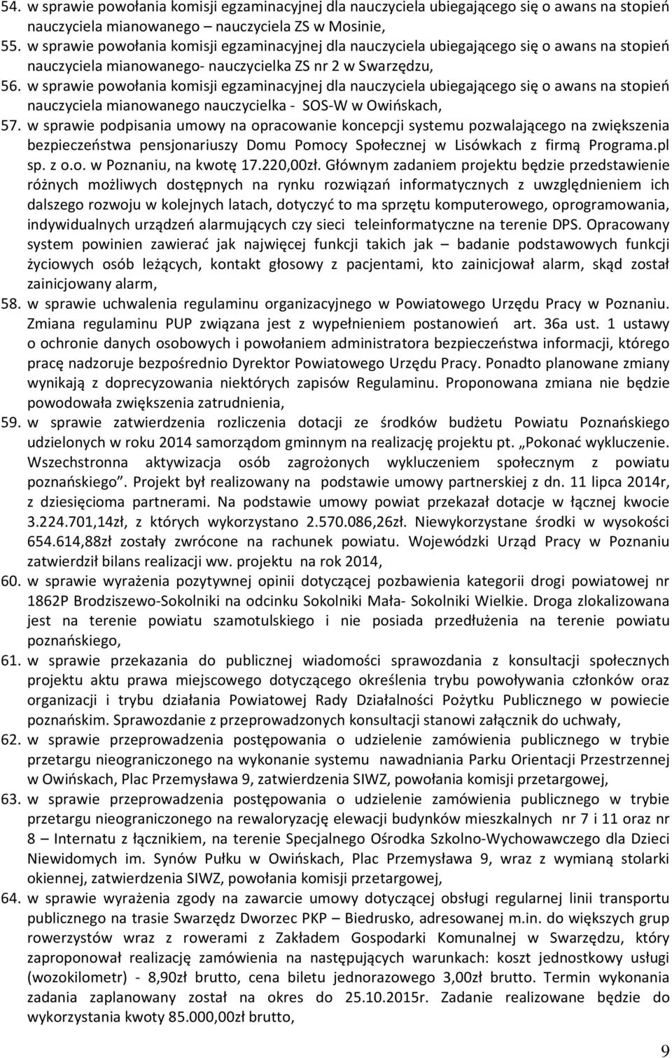 w sprawie powołania komisji egzaminacyjnej dla nauczyciela ubiegającego się o awans na stopień nauczyciela mianowanego nauczycielka - SOS-W w Owińskach, 57.