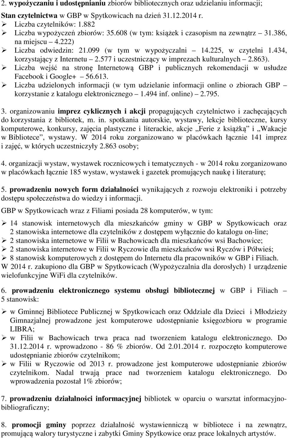 863). wejść na stronę Internetową GBP i publicznych rekomendacji w usłudze Facebook i Google+ 56.613.