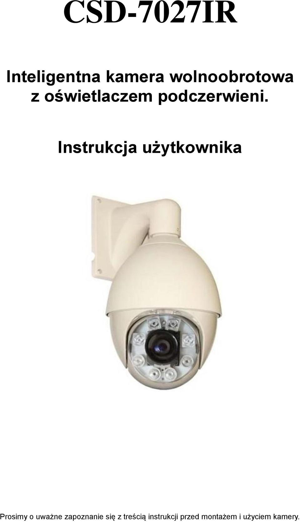 Instrukcja użytkownika Prosimy o uważne