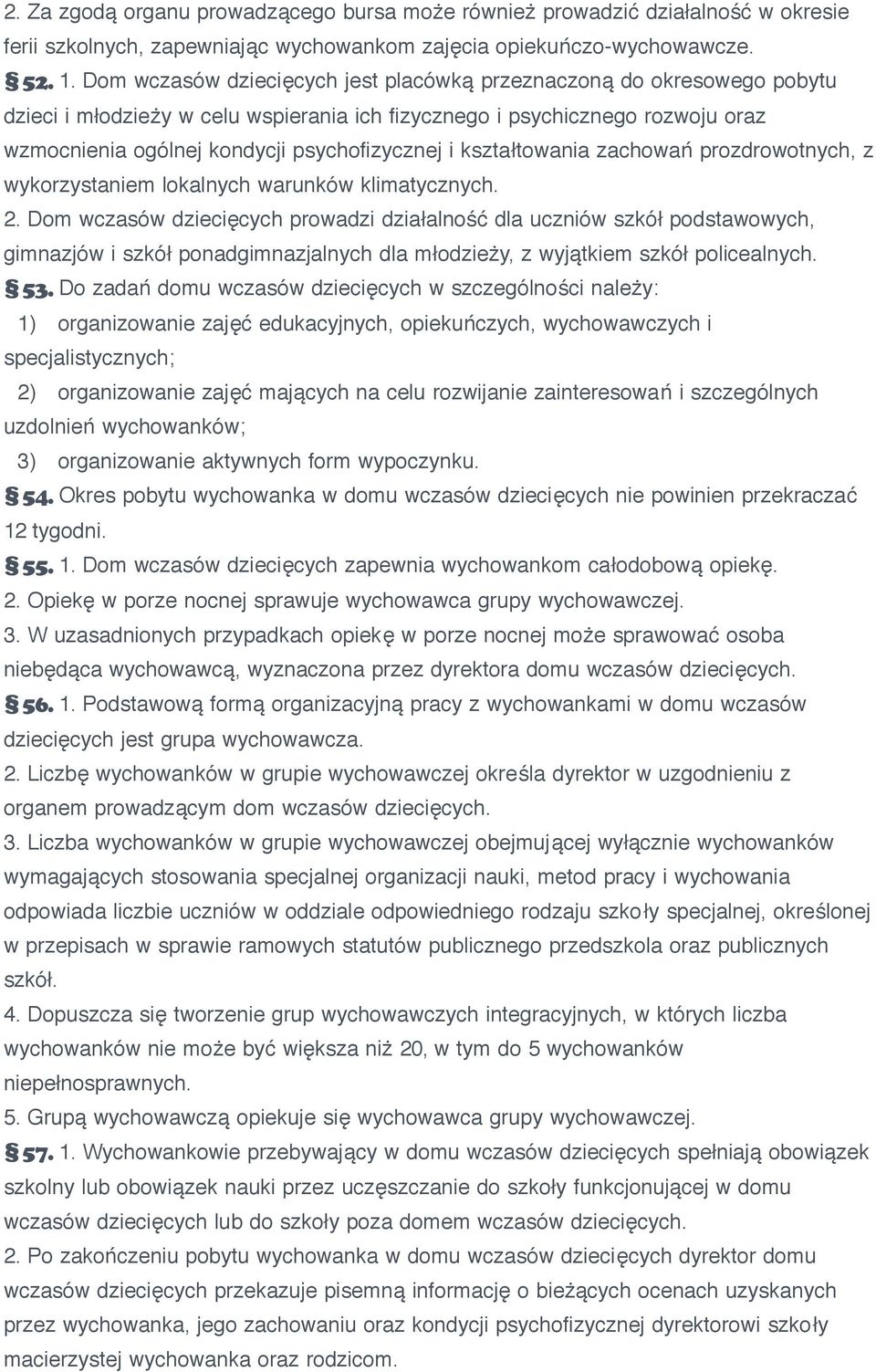 kształtowania zachowań prozdrowotnych, z wykorzystaniem lokalnych warunków klimatycznych. 2.