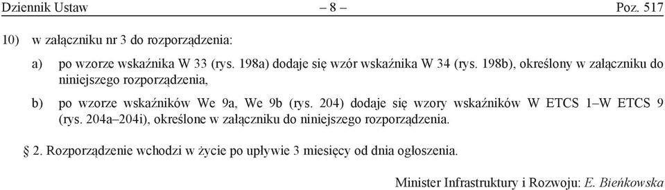 198b), określony w załączniku do niniejszego rozporządzenia, b) po wzorze wskaźników We 9a, We 9b (rys.