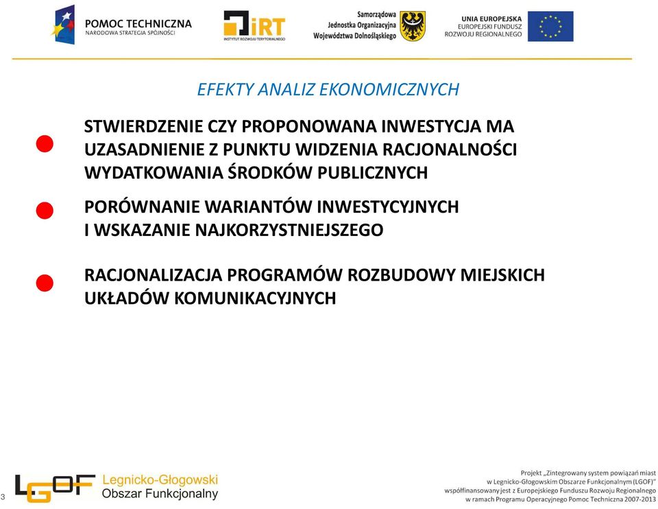 PUBLICZNYCH PORÓWNANIE WARIANTÓW INWESTYCYJNYCH I WSKAZANIE