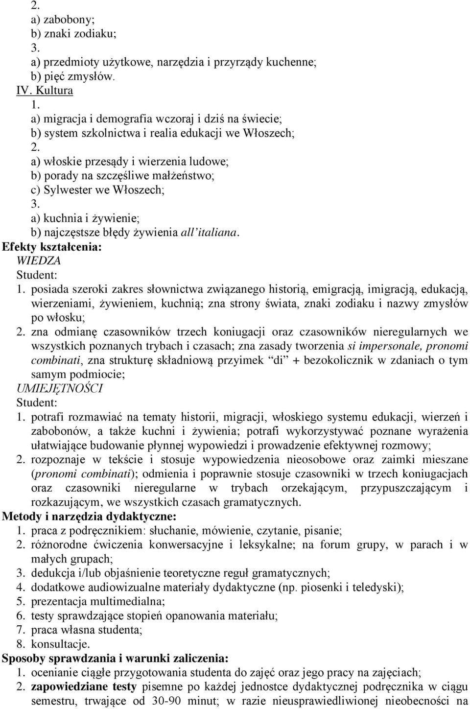 Sylwester we Włoszech; a) kuchnia i żywienie; b) najczęstsze błędy żywienia all italiana.