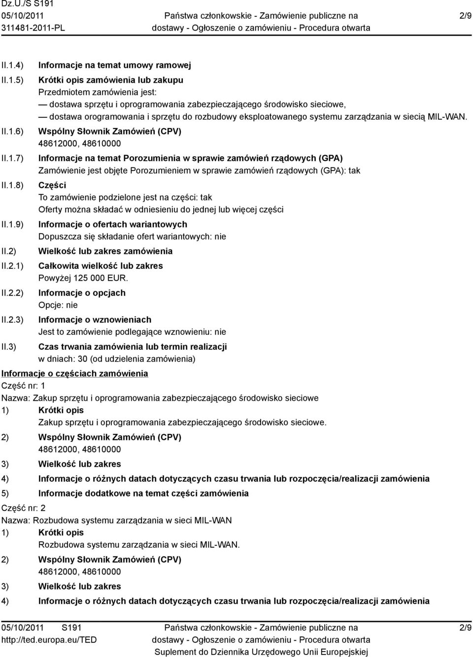 sprzętu do rozbudowy eksploatowanego systemu zarządzania w siecią MIL-WAN.