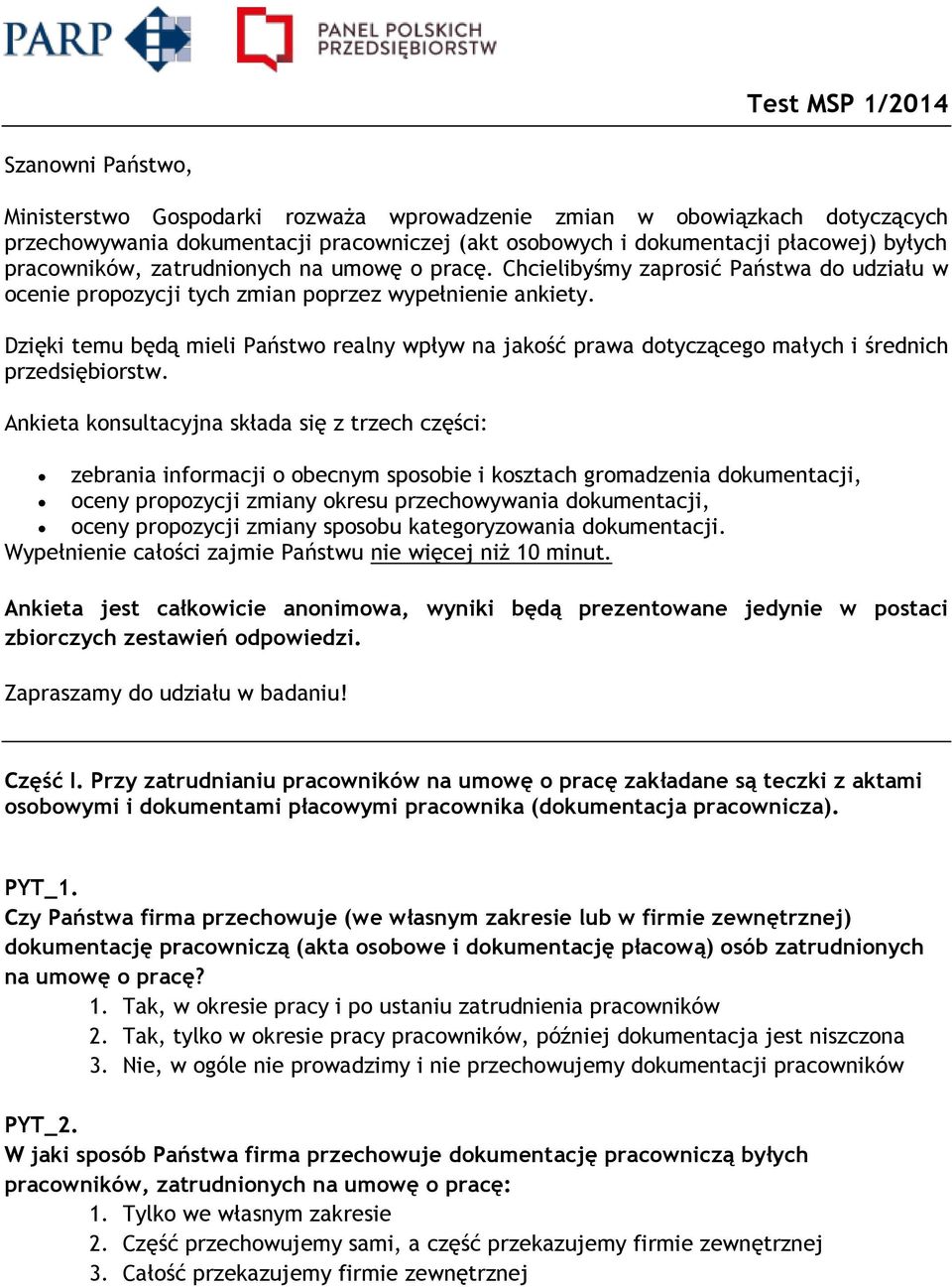 Dzięki temu będą mieli Państwo realny wpływ na jakość prawa dotyczącego małych i średnich przedsiębiorstw.