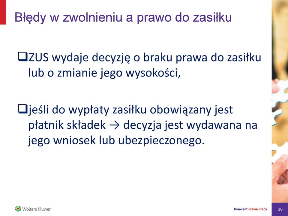 jeśli do wypłaty zasiłku obowiązany jest płatnik składek