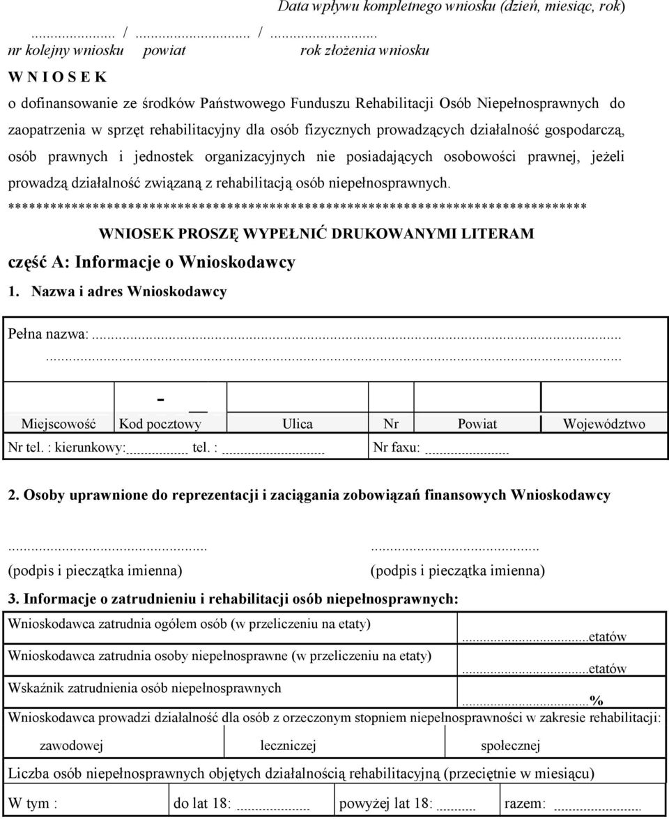 osób fizycznych prowadz%cych dzia"alno& gospodarcz%, osób prawnych i jednostek organizacyjnych nie posiadaj%cych osobowoci prawnej, je(eli prowadz% dzia"alno& zwi%zan% z rehabilitacj% osób