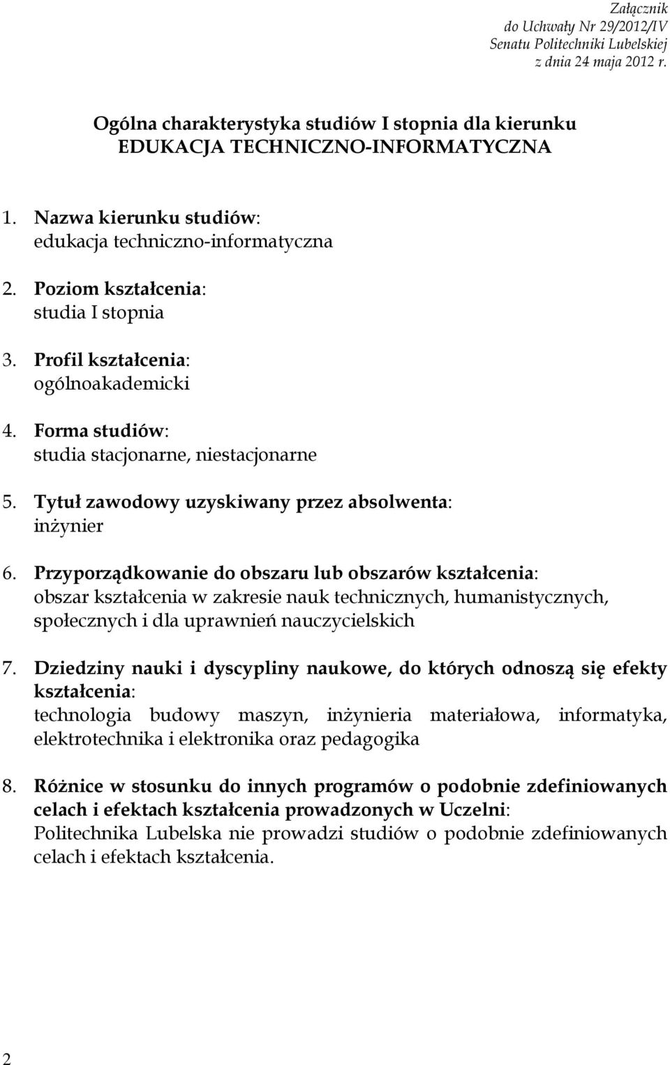 Tytuł zawodowy uzyskiwany przez absolwenta: inżynier 6.