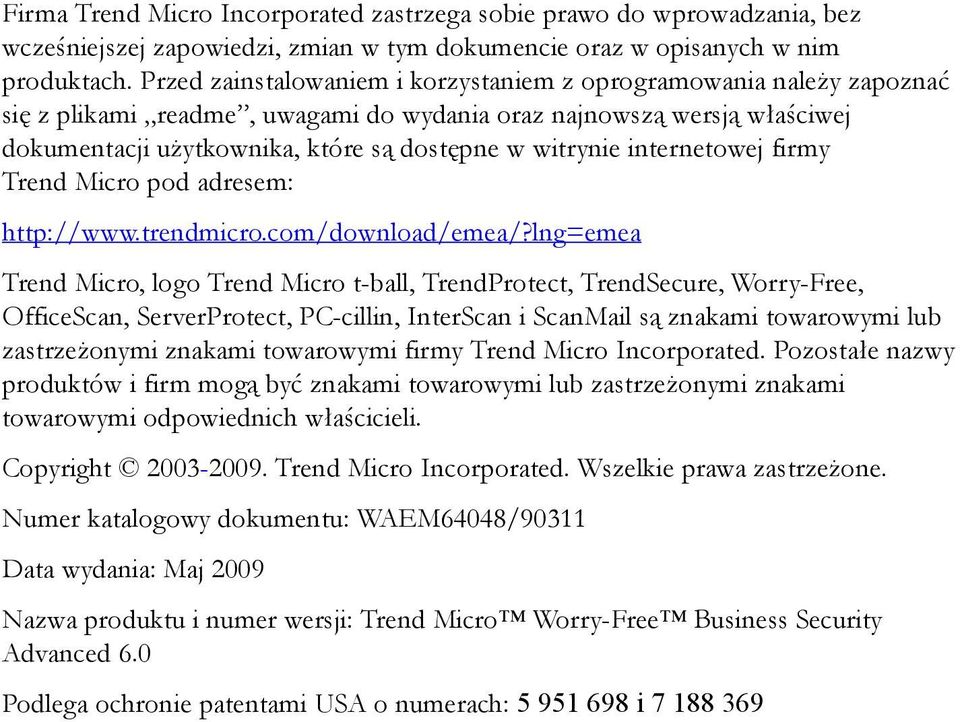 internetowej firmy Trend Micro pod adresem: http://www.trendmicro.com/download/emea/?