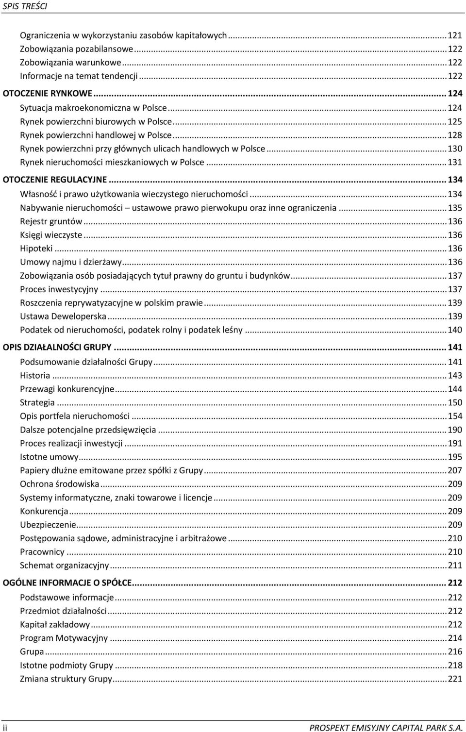 ..130 Rynek nieruchomości mieszkaniowych w Polsce...131 OTOCZENIE REGULACYJNE... 134 Własność i prawo użytkowania wieczystego nieruchomości.