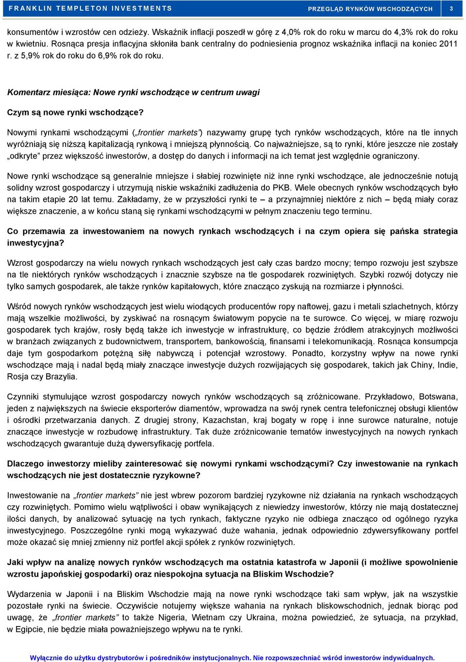 Komentarz miesiąca: Nowe rynki wschodzące w centrum uwagi Czym są nowe rynki wschodzące?