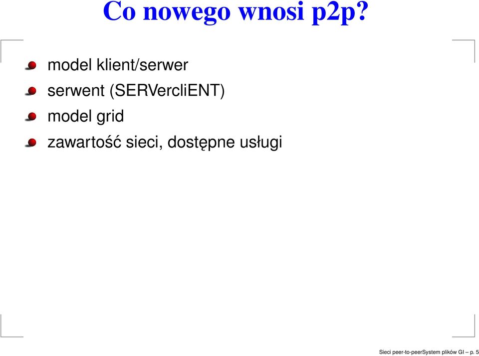 (SERVercliENT) model grid zawartość