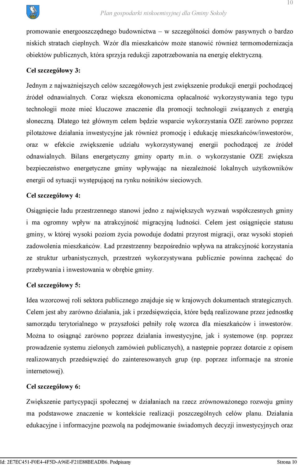 Cel szczegółowy 3: Jednym z najważniejszych celów szczegółowych jest zwiększenie produkcji energii pochodzącej źródeł odnawialnych.