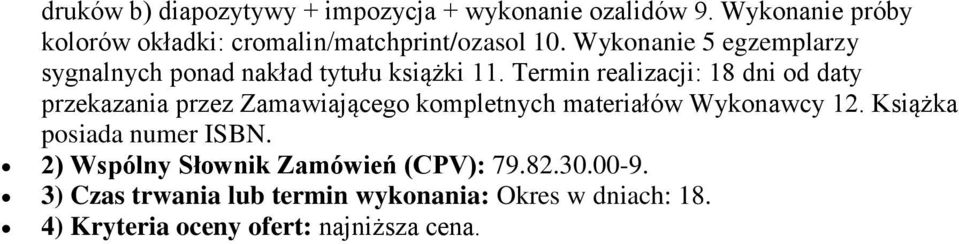 Wykonanie 5 egzemplarzy sygnalnych ponad nakład tytułu książki 11.