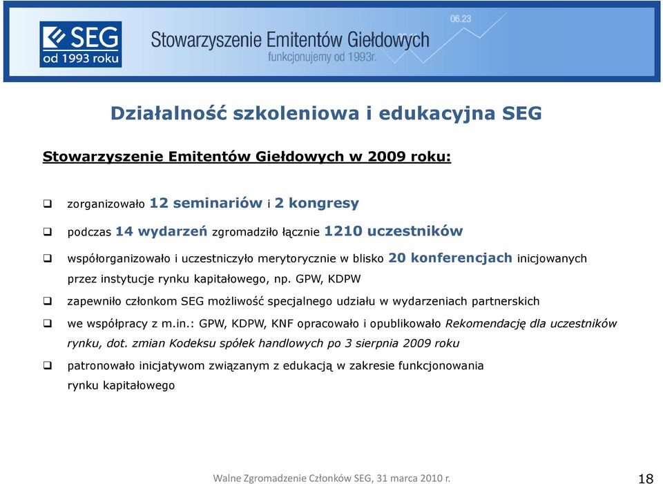 GPW, KDPW zapewniło członkom SEG możliwość specjalnego udziału w wydarzeniach partnerskich we współpracy z m.in.