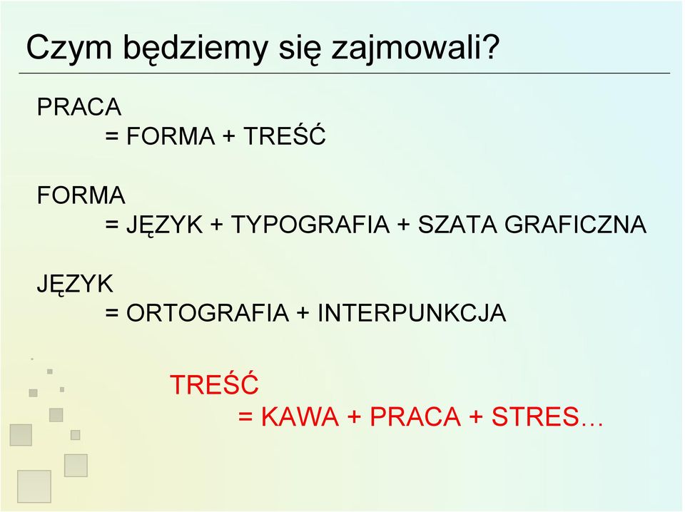 TYPOGRAFIA + SZATA GRAFICZNA JĘZYK =