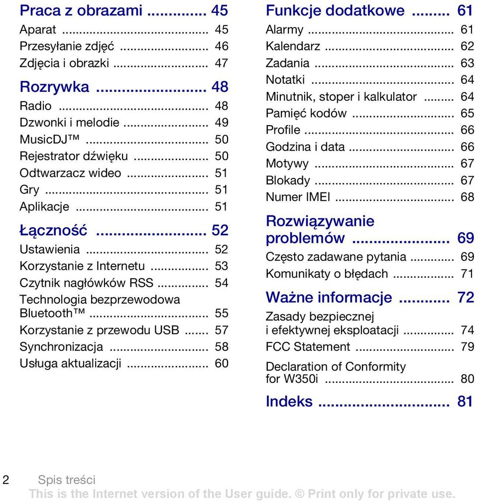 .. 58 Usługa aktualizacji... 60 Funkcje dodatkowe... 61 Alarmy... 61 Kalendarz... 62 Zadania... 63 Notatki... 64 Minutnik, stoper i kalkulator... 64 Pamięć kodów... 65 Profile... 66 Godzina i data.