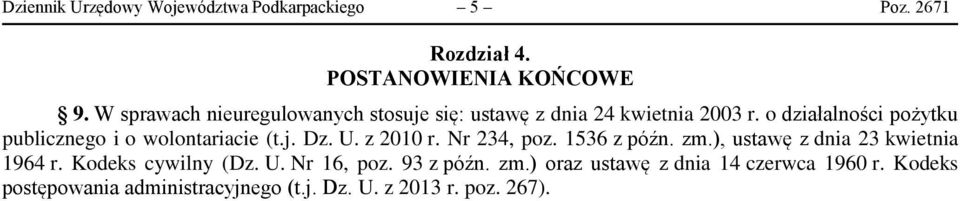 o działalności pożytku publicznego i o wolontariacie (t.j. Dz. U. z 2010 r. Nr 234, poz. 1536 z późn. zm.