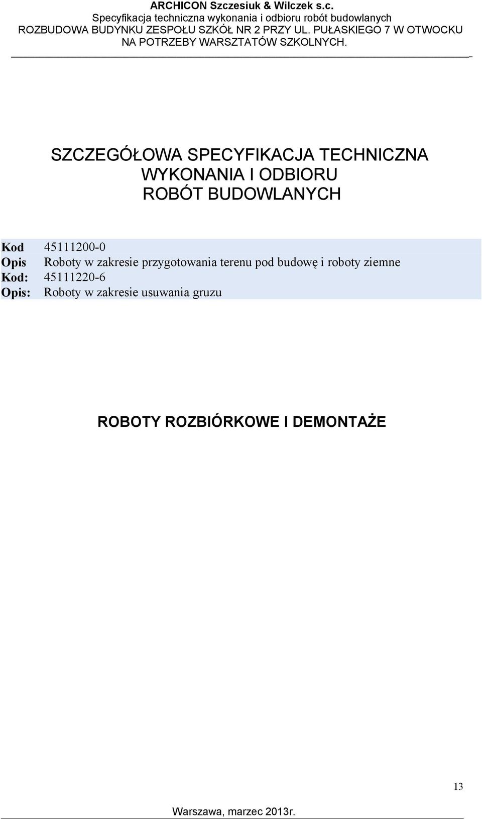 przygotowania terenu pod budowę i roboty ziemne Kod: