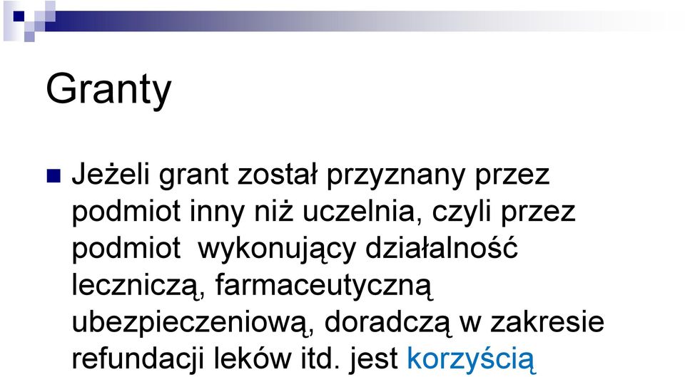 działalność leczniczą, farmaceutyczną