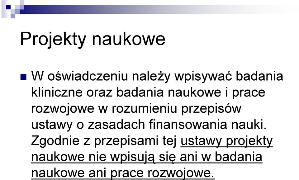 o zasadach finansowania nauki.