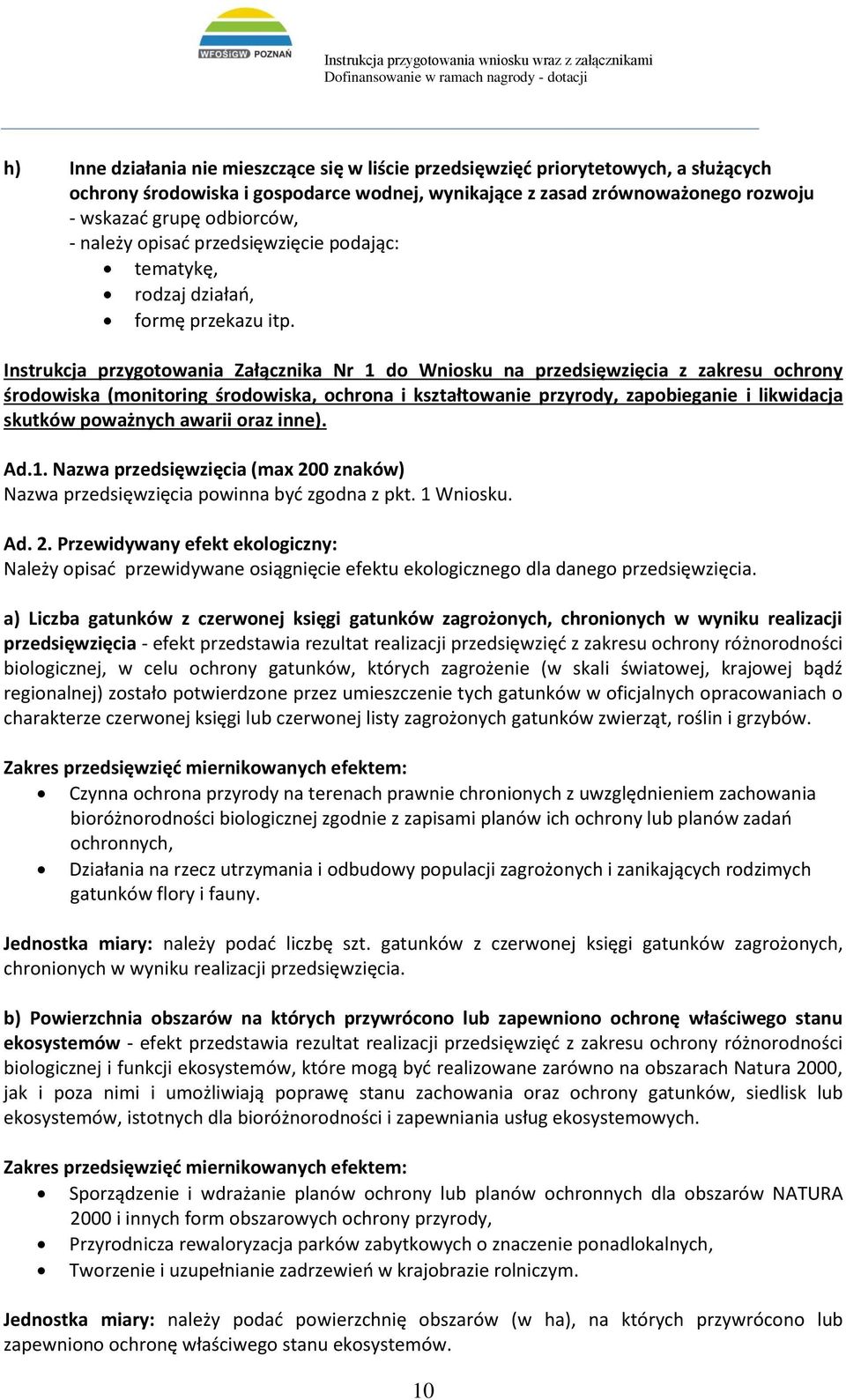 Instrukcja przygotowania Załącznika Nr 1 do Wniosku na przedsięwzięcia z zakresu ochrony środowiska (monitoring środowiska, ochrona i kształtowanie przyrody, zapobieganie i likwidacja skutków