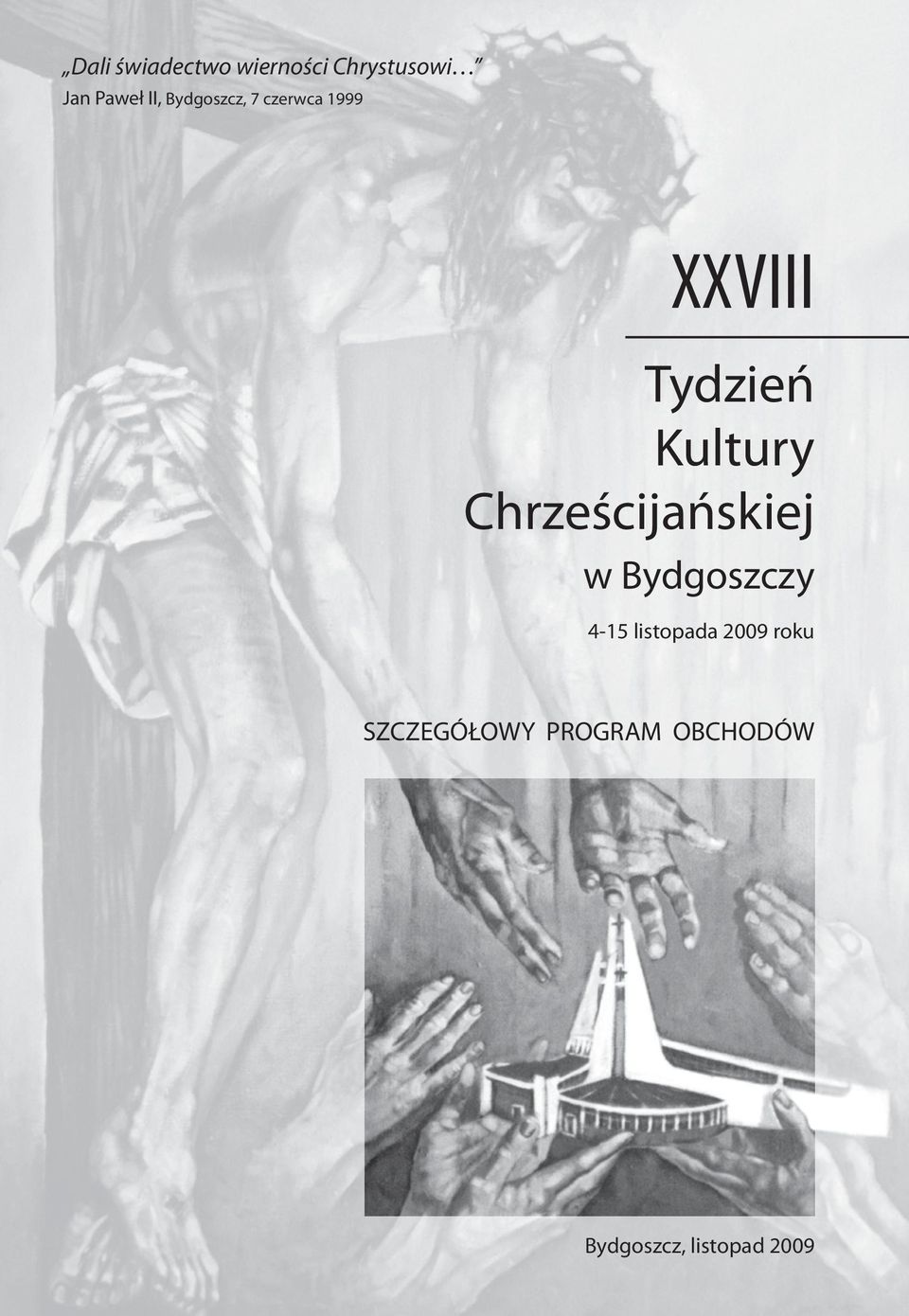 Chrześcijańskiej w Bydgoszczy 4-15 listopada 2009