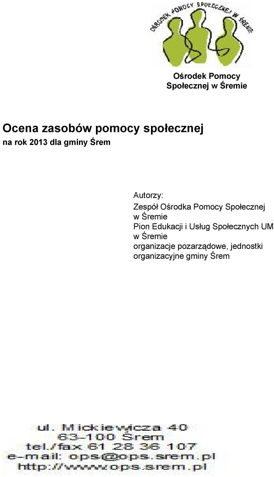 Pomocy Społecznej w Śremie Pion Edukacji i Usług Społecznych