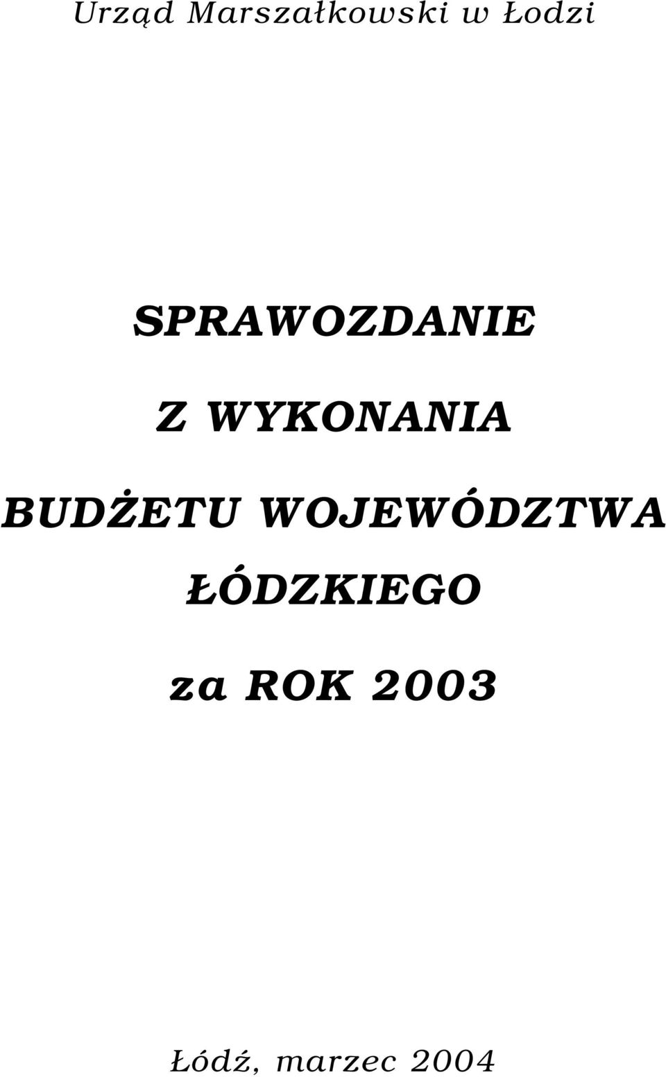 BUDŻETU WOJEWÓDZTWA