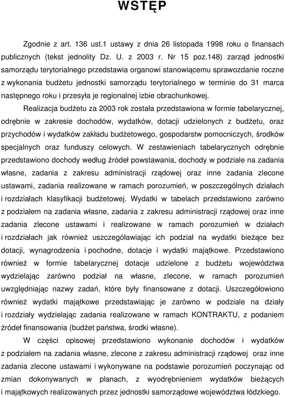 przesyła je regionalnej izbie obrachunkowej.