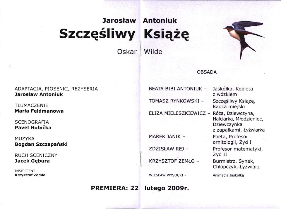 MIELESZKIEWICZ - MAREK JANIK - ZDZISŁAW REJ - '[ KRZYSZTOF ZEMŁO - I WIESŁAW WYSOCKI - Szczęśliwy Książę, Radca miejski Róża, Dziewczyna, Hafciarka, Młodzieniec,