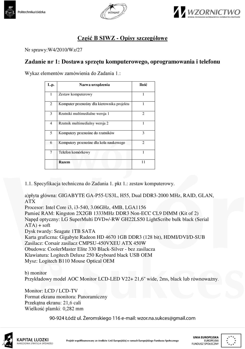 sy szczegółowe Zadanie nr 1: Dostawa spr