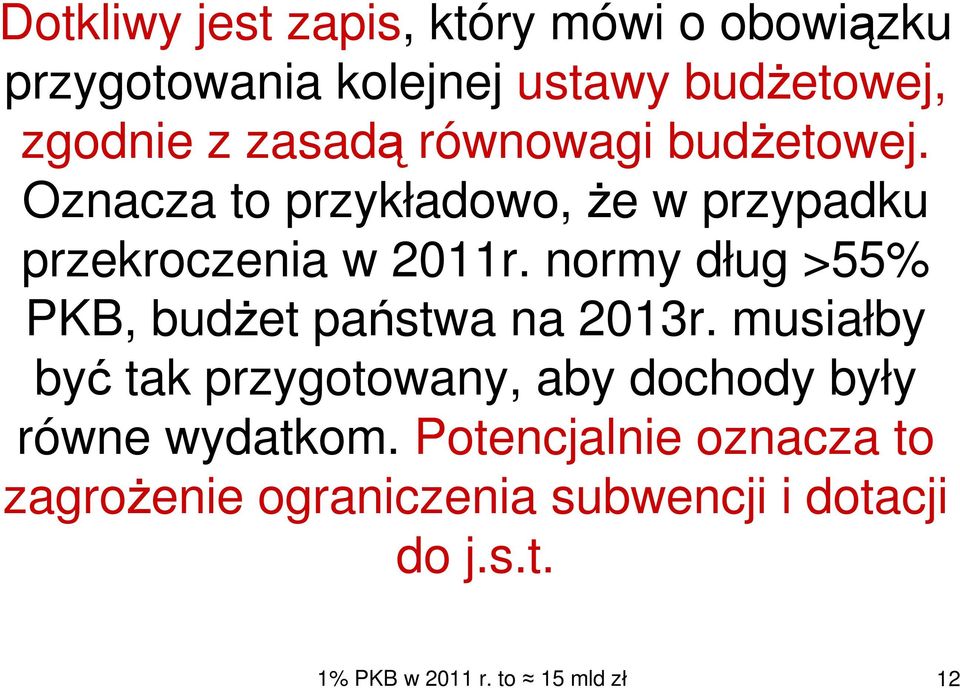 normy dług >55% PKB, budŝet państwa na 2013r.