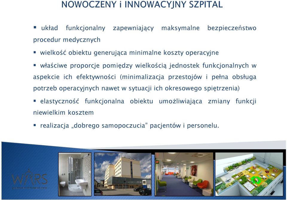 (minimalizacja przestojów i pełna obsługa potrzeb operacyjnych nawet w sytuacji ich okresowego spiętrzenia)