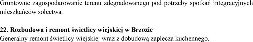 Rozbudowa i remont świetlicy wiejskiej w Brzozie Generalny