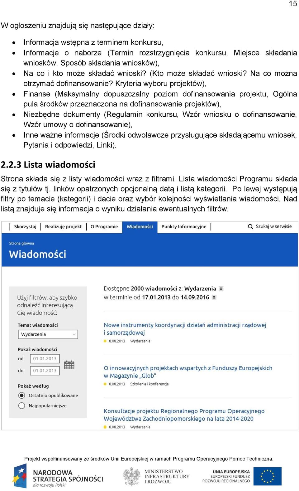 Kryteria wyboru projektów), Finanse (Maksymalny dopuszczalny poziom dofinansowania projektu, Ogólna pula środków przeznaczona na dofinansowanie projektów), Niezbędne dokumenty (Regulamin konkursu,