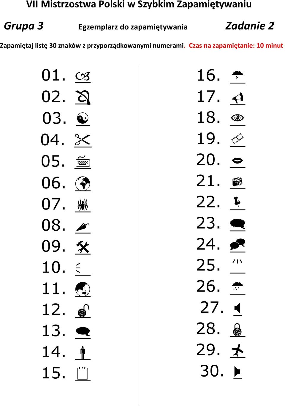 Czas na zapamiętanie: 10 minut 01. 02. 03. 04. 05. 06. 07. 08.