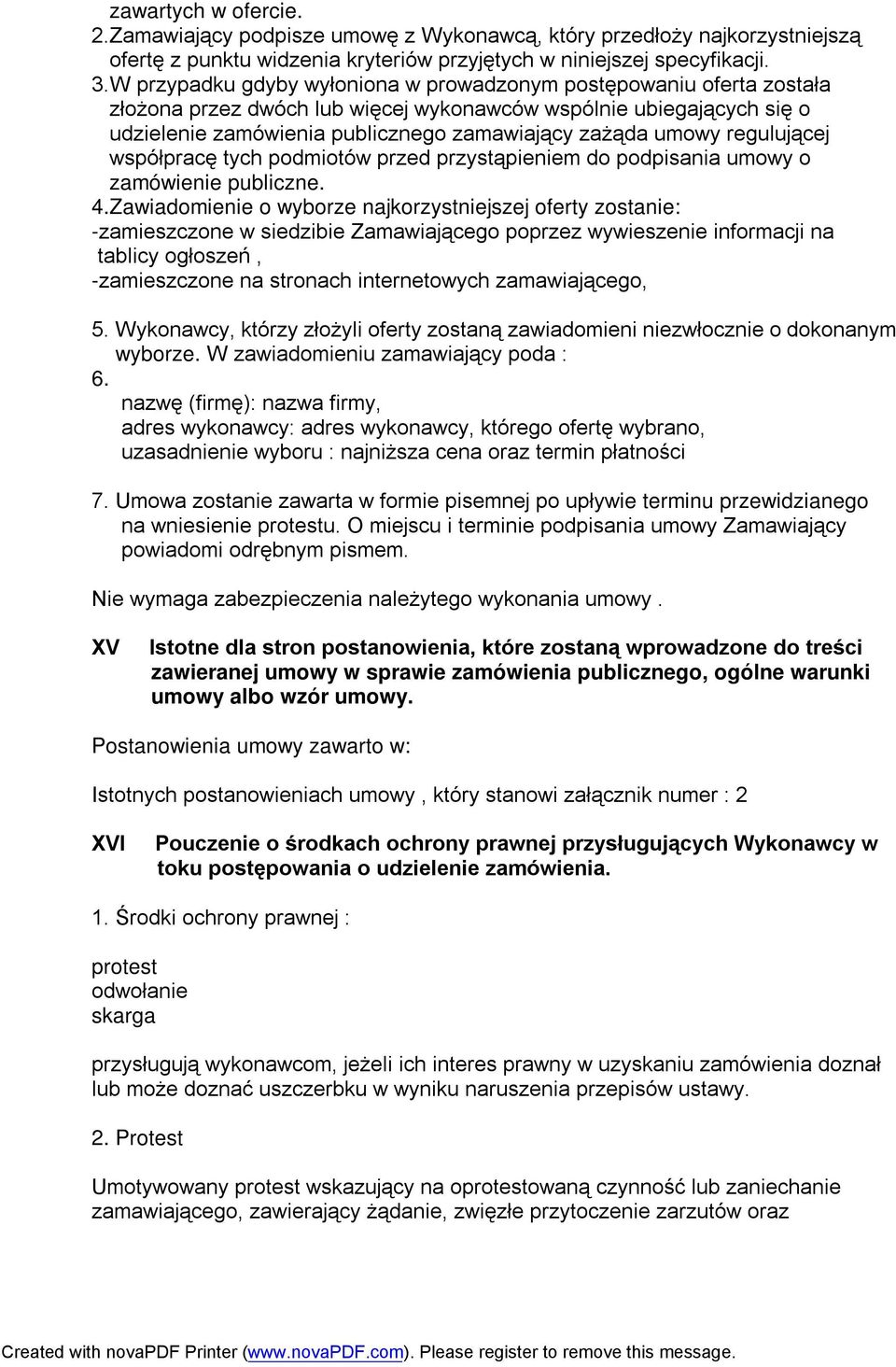 regulującej współpracę tych podmiotów przed przystąpieniem do podpisania umowy o zamówienie publiczne. 4.