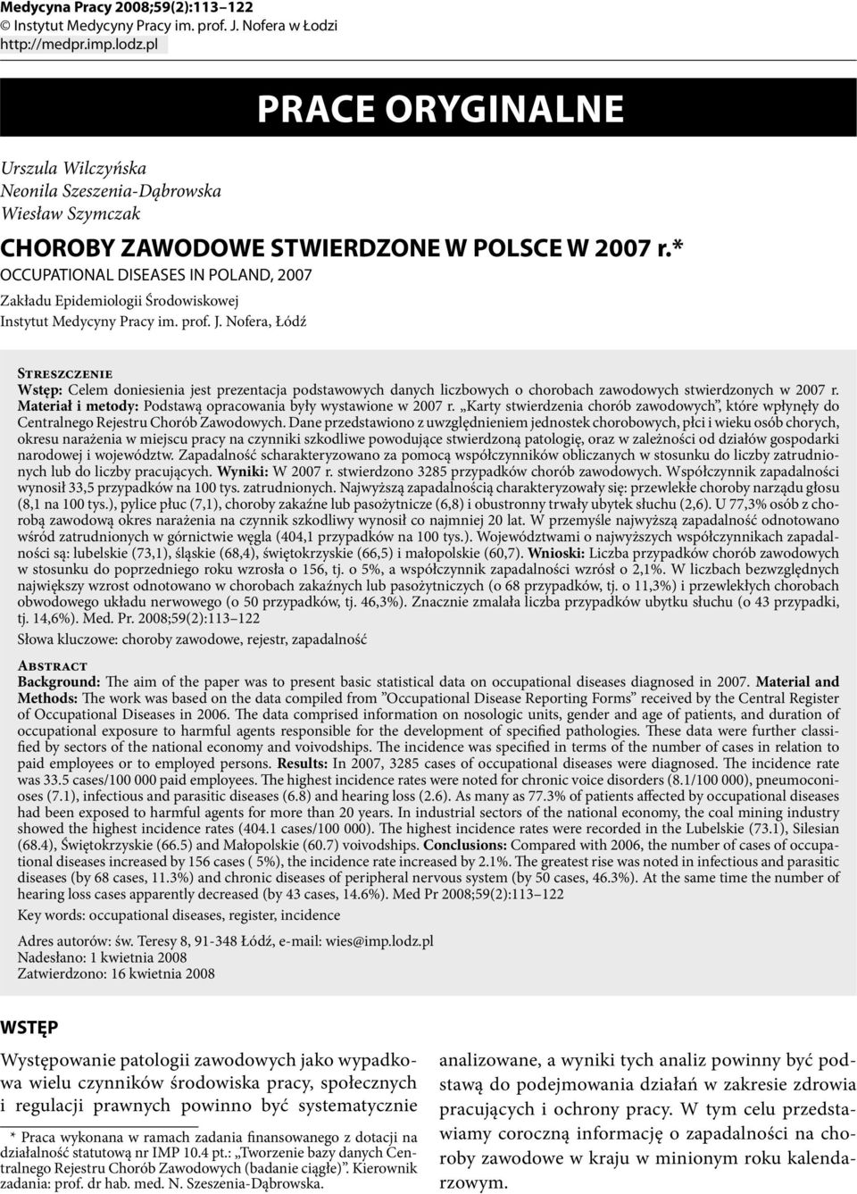 * OCCUPATIONAL DISEASES IN POLAND, 2007 Zakładu Epidemiologii Środowiskowej Instytut Medycyny Pracy im. prof. J.