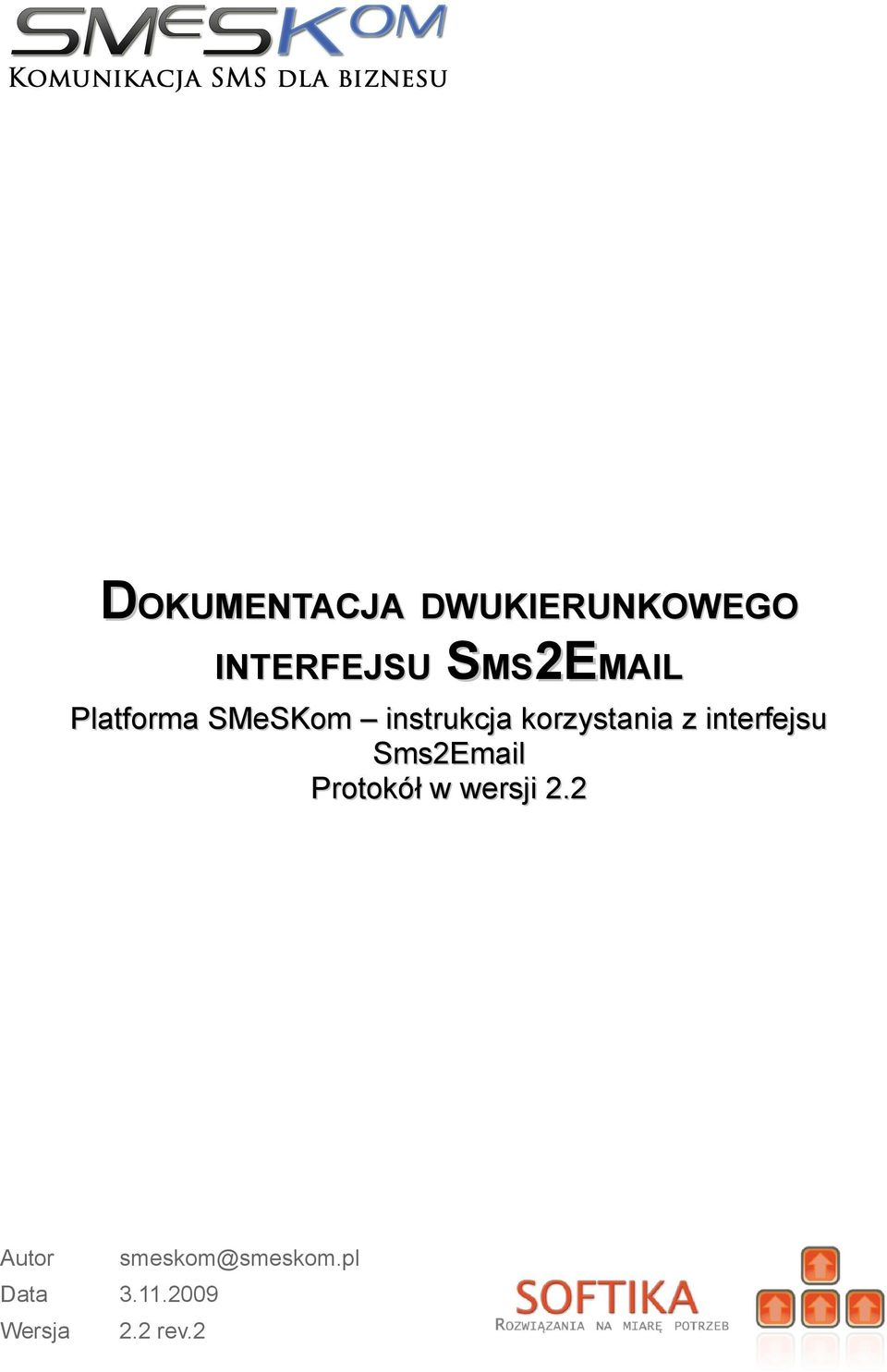 korzystania z interfejsu Sms2Email Protokół w