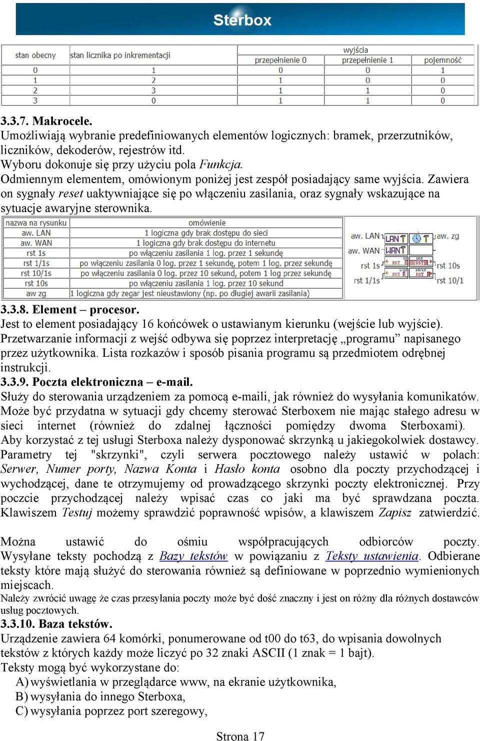 3.3.8. Element procesor. Jest to element posiadający 16 końcówek o ustawianym kierunku (wejście lub wyjście).