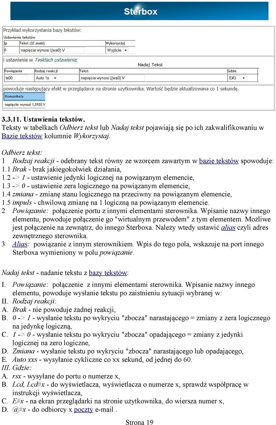 2 -> 1 - ustawienie jedynki logicznej na powiązanym elemencie, 1.3 -> 0 - ustawienie zera logicznego na powiązanym elemencie, 1.