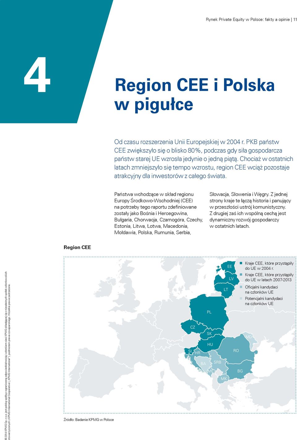 Chociaż w ostatnich latach zmniejszyło się tempo wzrostu, region CEE wciąż pozostaje atrakcyjny dla inwestorów z całego świata.