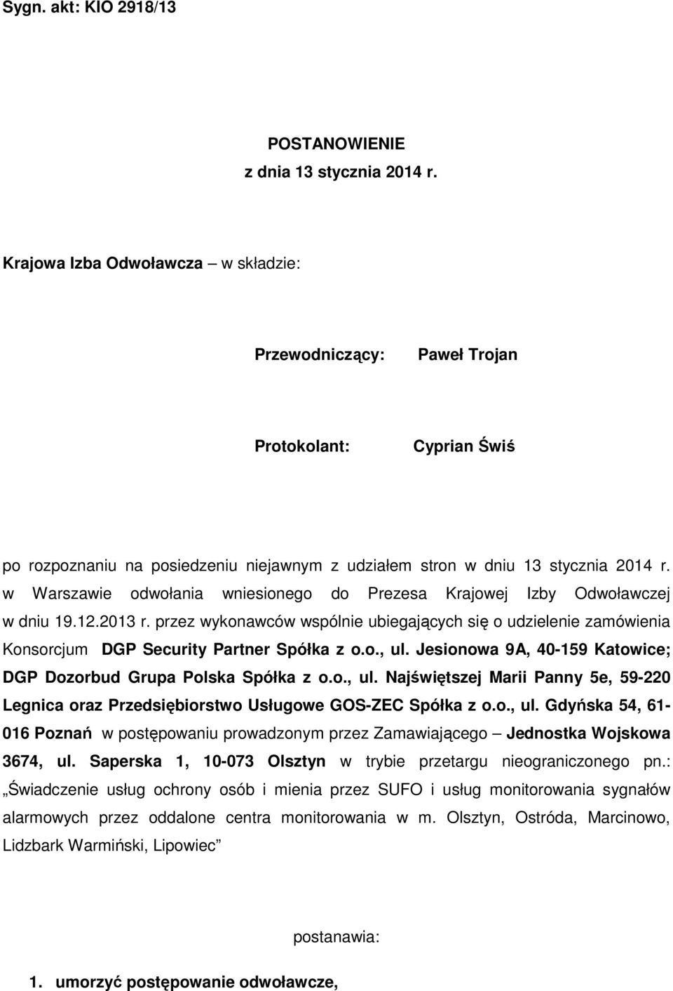 w Warszawie odwołania wniesionego do Prezesa Krajowej Izby Odwoławczej w dniu 19.12.2013 r.