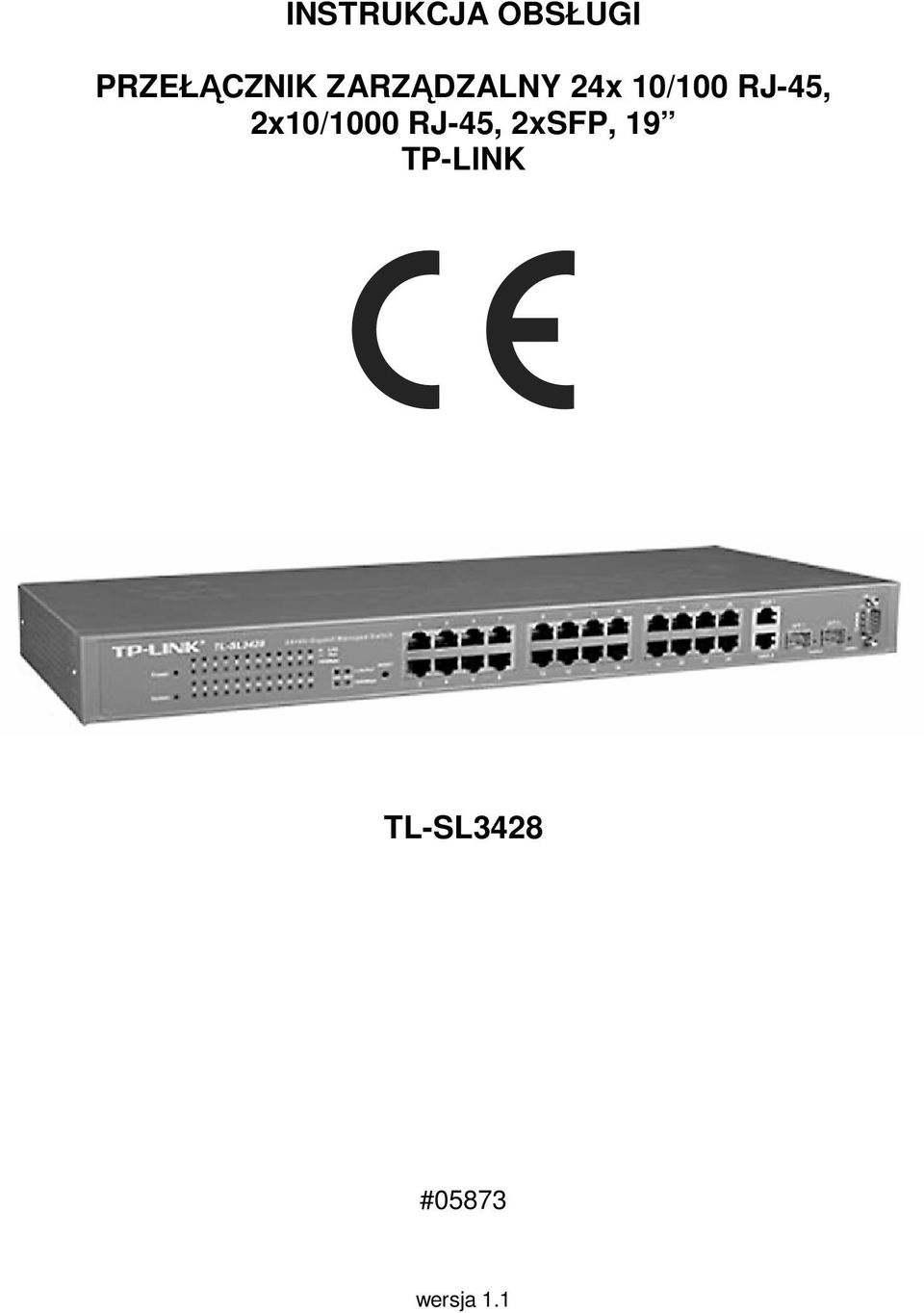 2x10/1000 RJ-45, 2xSFP, 19