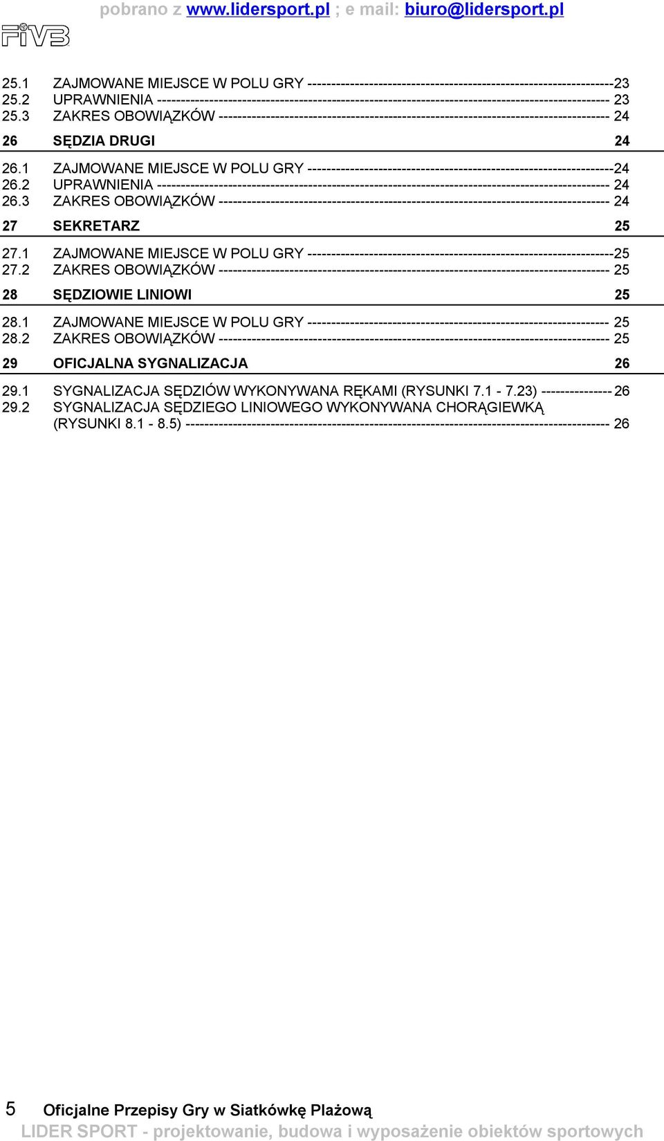 3 ZAKRES OBOWIĄZKÓW ----------------------------------------------------------------------------------- 24 26 SĘDZIA DRUGI 24 26.